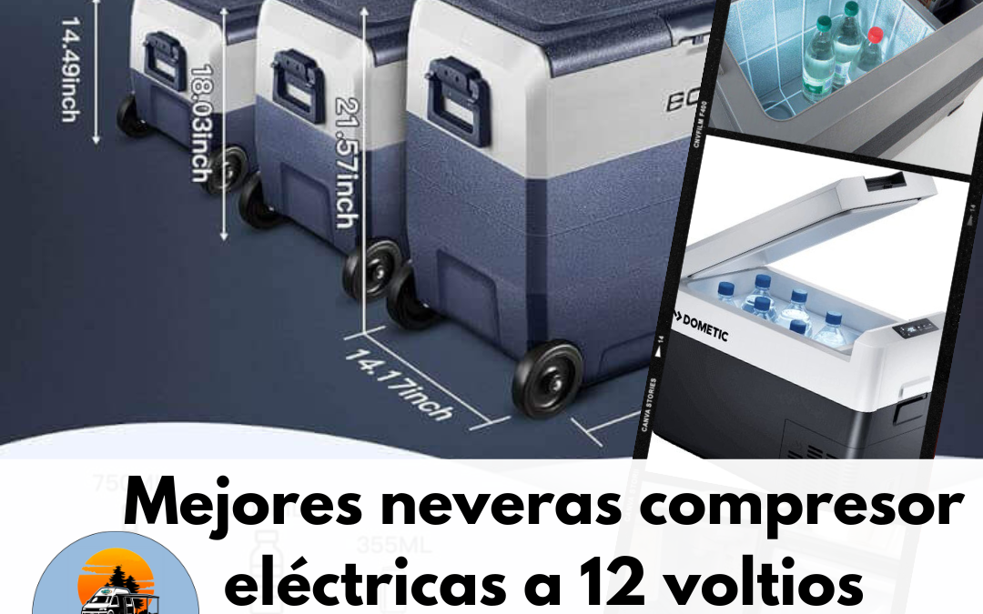 Guía de Compra: La selección de las Mejores Neveras Compresor Eléctricas a 12v portatil que estabas buscando.